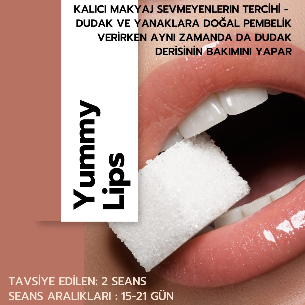 Yummy Lips yazılı dudak bakım tanıtımı; şeker küpü tutan dudak ve seans bilgileri.